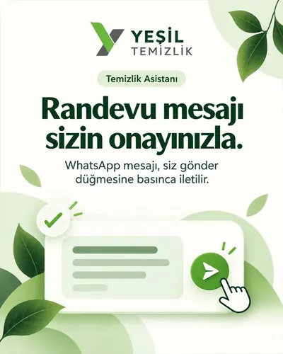 Temizlik Asistanı: randevu mesajı sizin onayınızla, WhatsApp mesajı siz gönder düğmesine basınca iletilir