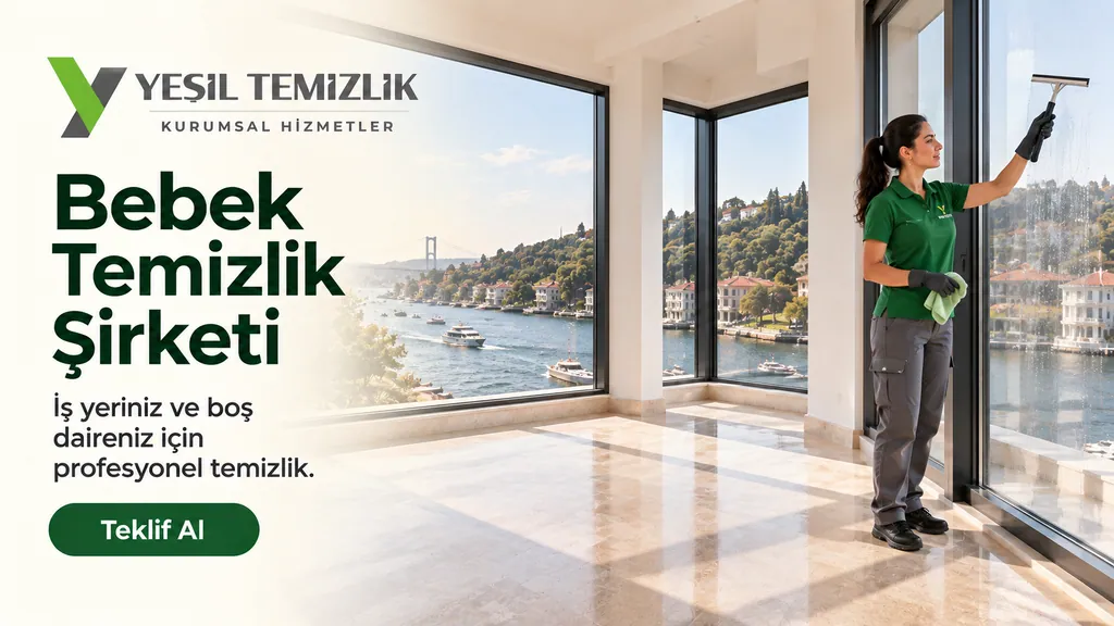 Bebek Temizlik Şirketi, iş yeriniz ve boş daireniz için profesyonel temizlik