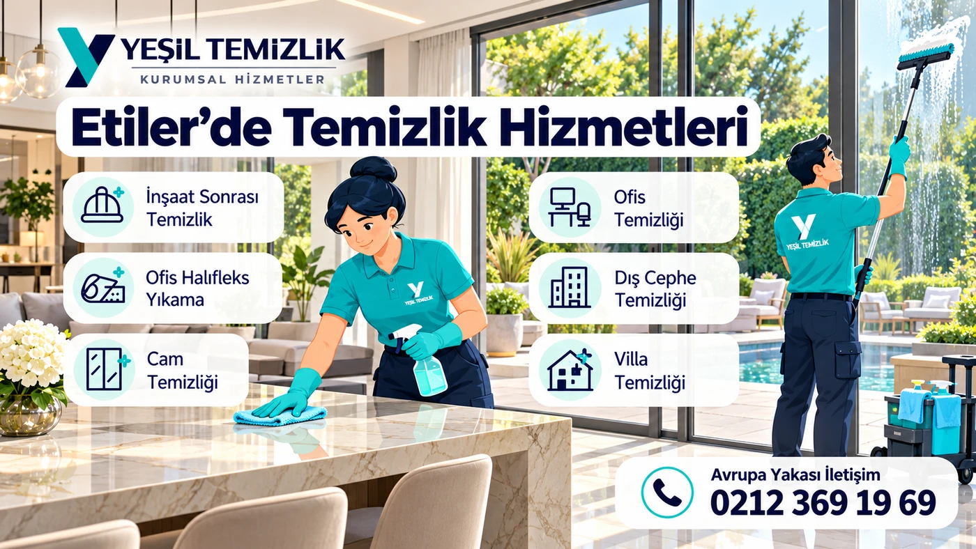 Etiler temizlik hizmetleri: inşaat sonrası, ofis, dış cephe ve cam temizliği