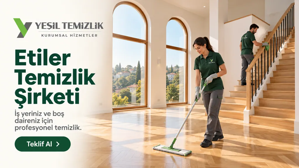 Etiler Temizlik Şirketi, iş yeriniz ve boş daireniz için profesyonel temizlik