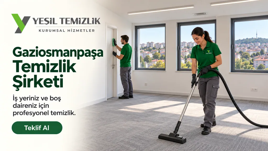 Gaziosmanpaşa Temizlik Şirketi, iş yeriniz ve boş daireniz için profesyonel temizlik