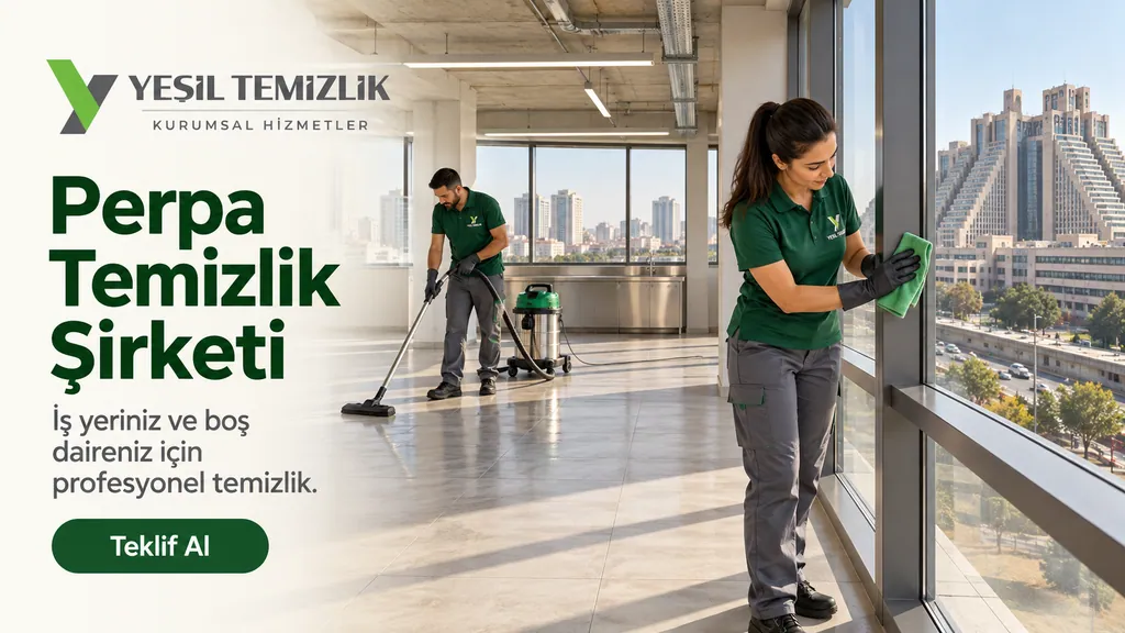 Perpa Temizlik Şirketi, iş yeriniz ve boş daireniz için profesyonel temizlik