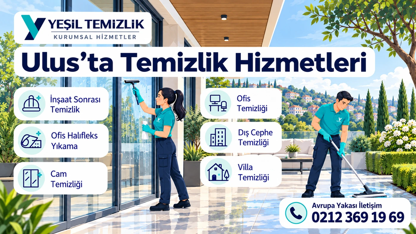 Ulus temizlik hizmetleri: inşaat sonrası, ofis, dış cephe ve cam temizliği