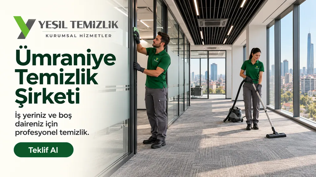 Ümraniye Temizlik Şirketi, iş yeriniz ve boş daireniz için profesyonel temizlik